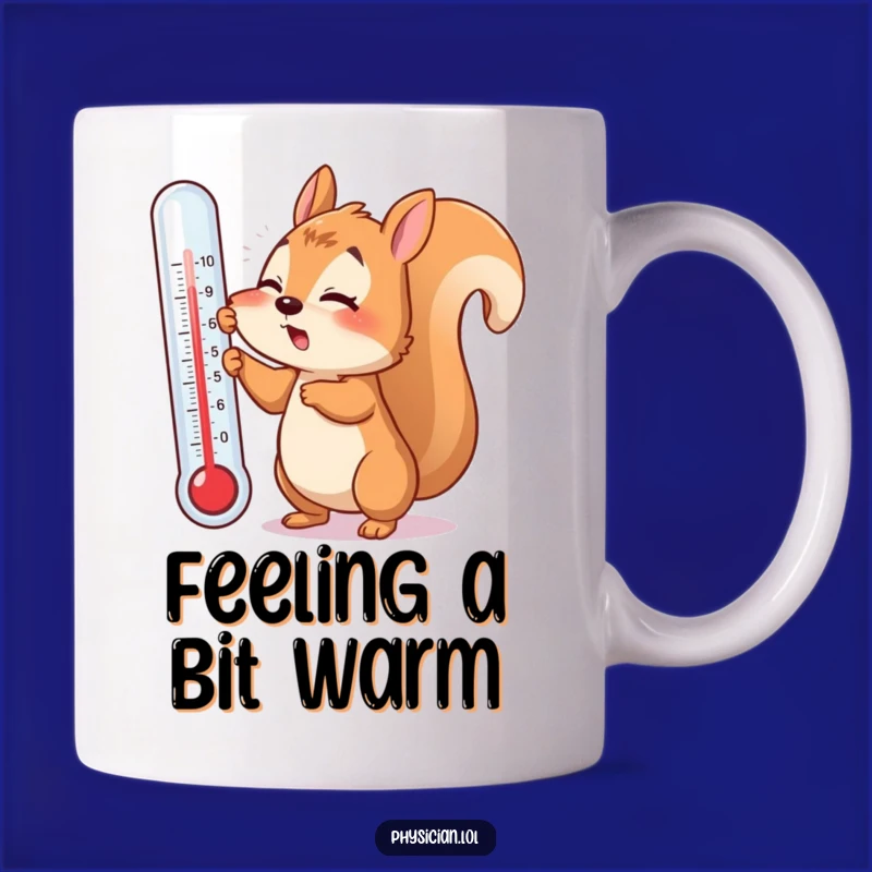 Funny Sick Squirrel Mug: Thermometer Mishap, Perfect Get Well Gift
