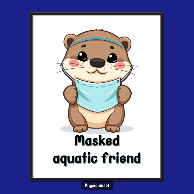 Funny Otter Doctor Digital Art: Printable mask, cute and instant, a charming and funny gift.