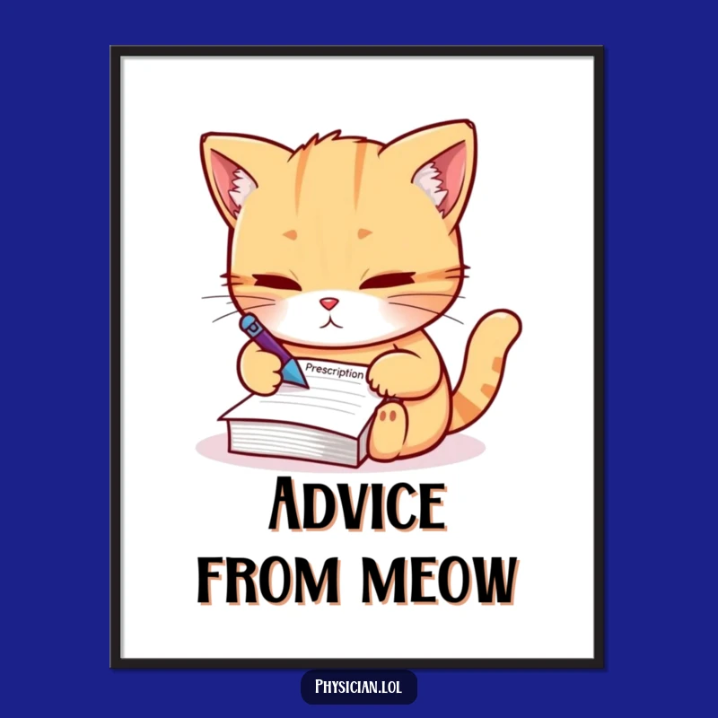 Funny Determined Cat Prescription Poster - Whimsical Wall Art for Giggles!