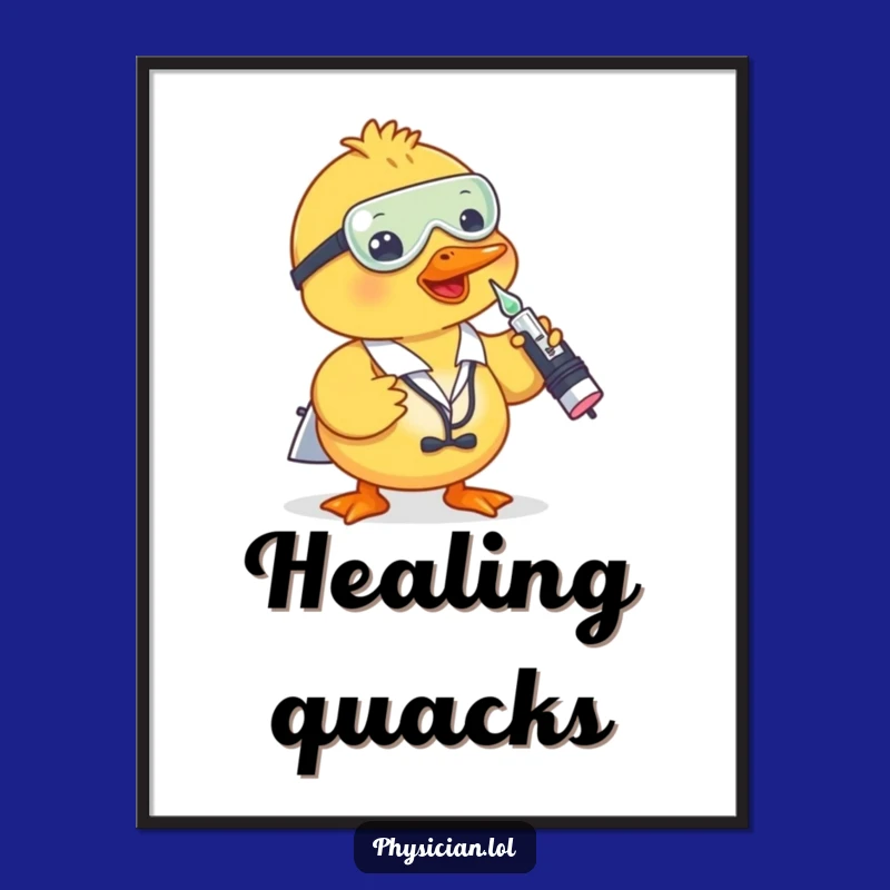 Funny Duck Doctor Poster: Playful Shot Art, Hilarious Wall Decor for Laughs