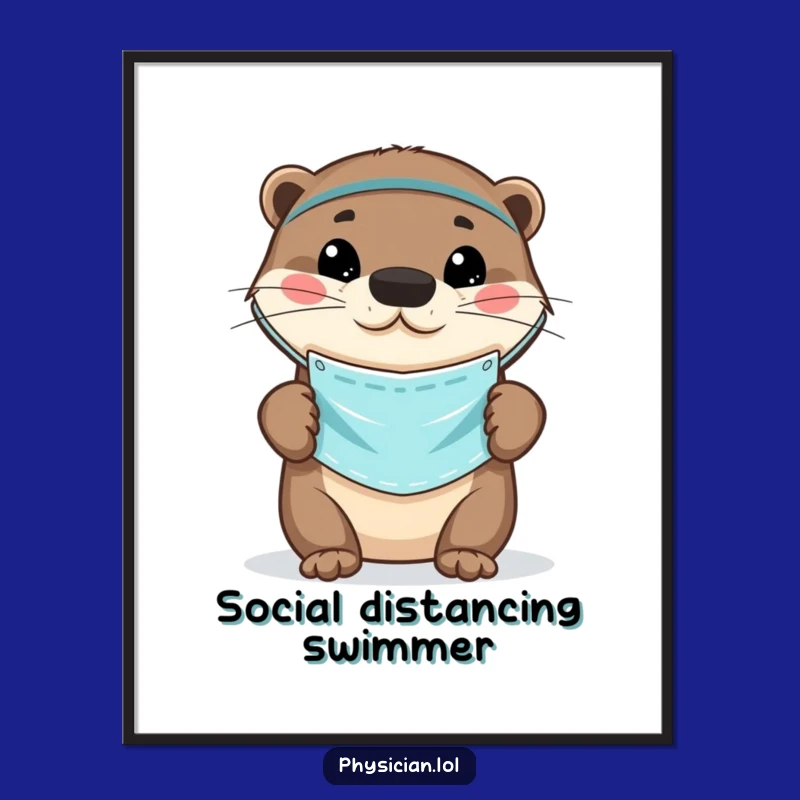 Funny Otter Doctor Poster: Playful mask art, cute and caring, a charming and funny gift for walls.