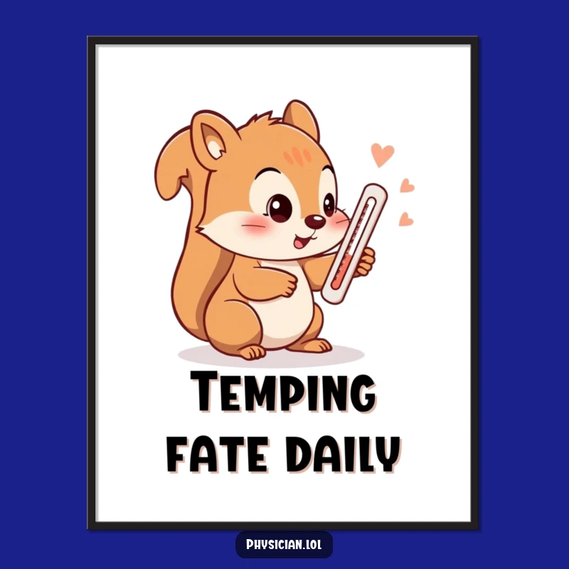 Funny Squirrel Thermometer Poster: Inject Humor into Your Space!