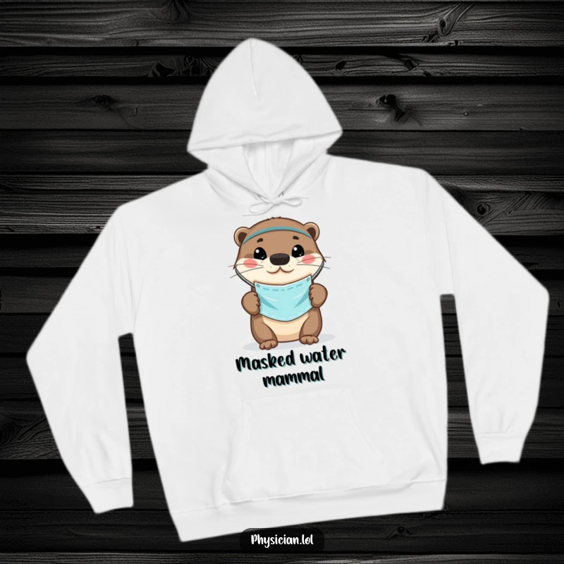 Funny Otter Doctor Hoodie featuring a playful otter wearing a small medical mask, offering warmth and cute, responsible humor.