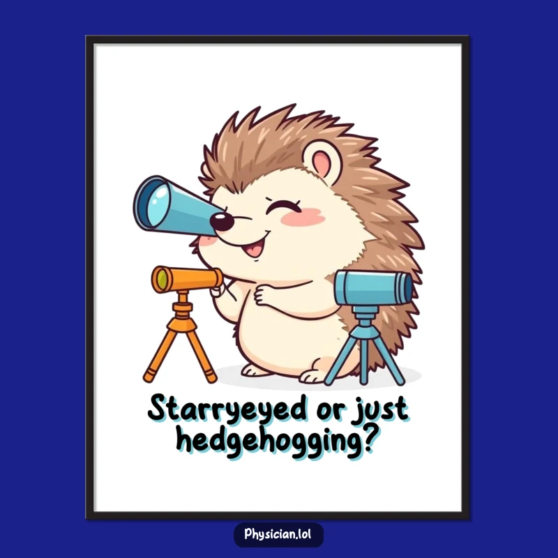 Free Printable Wall Art: Hedgehog's Cosmic Giggle Humor Downloadable Decor