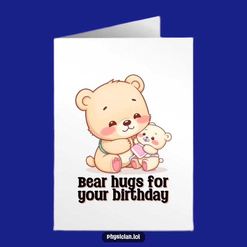 Free Printable Birthday Card: Caring Bear Cub Pat Funny Downloadable Gift