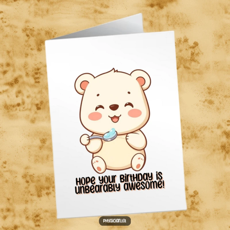 Funny Free Printable Bear Doctor Card: A smiling bear offering medicine, a humorous birthday card for a sweet message.