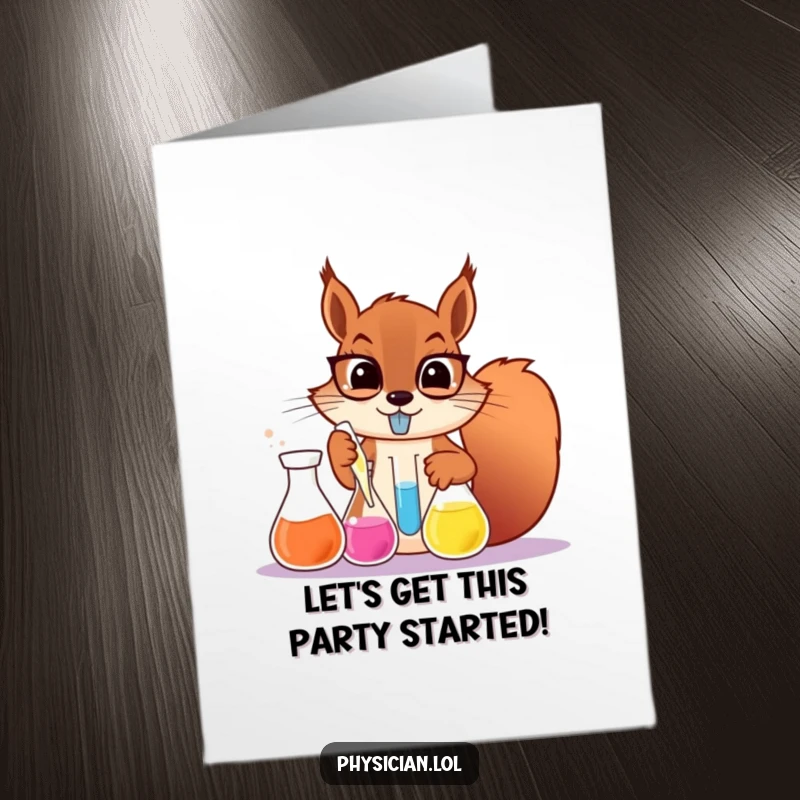 Funny Free Printable Birthday Card: A determined squirrel mad scientist mixing colorful liquids in beakers with a grin.