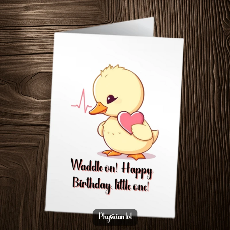 Funny Free Printable Birthday Card: A cute, wobbly duckling listening intently to a heartbeat.