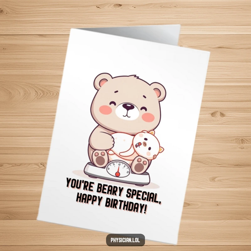 Funny Free Printable Bear Birthday Card with a proud doctor bear weighing a patient on a scale, downloadable humor.