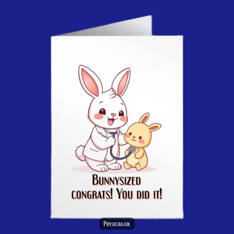 Free Printable Congrats Card: Bunny Doctor's Cheerful Diagnosis