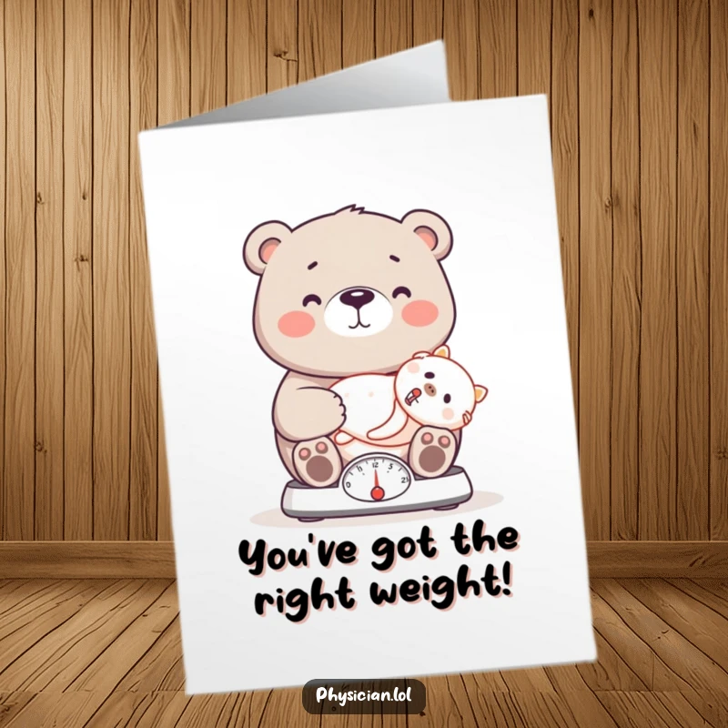 Funny Free Printable Bear Congratulations Card showing a proud doctor bear weighing a patient on a scale, great download.