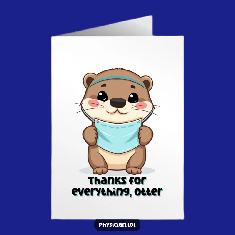 Free Printable Funny Otter Doctor Thank You Card: A Grateful Downloadable for Your Kindness