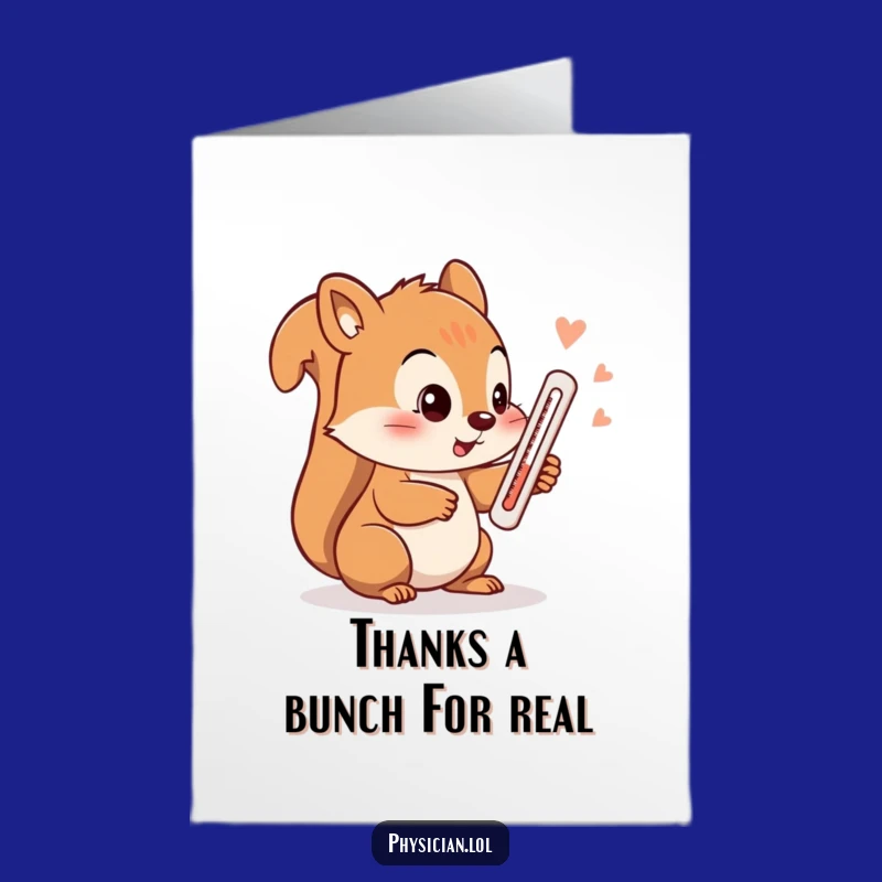 Free Printable Thank You Card: Humorous Squirrel Thermometer, Easy DIY Appreciation Gift