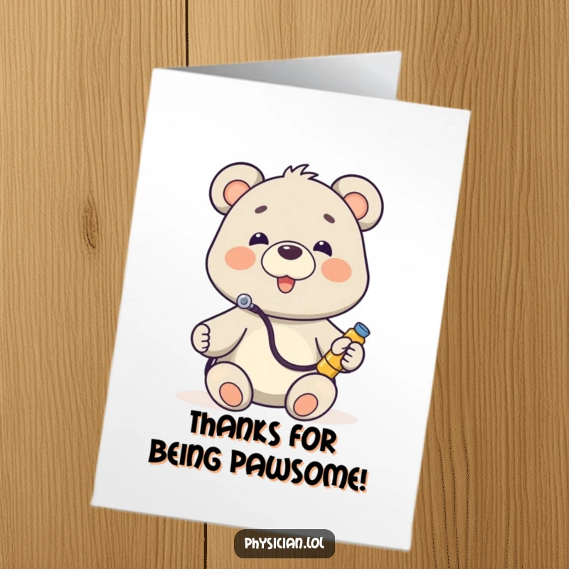 Funny Free Printable Thank You Card: A happy bear doctor wearing a stethoscope, listening to a toy, expressing sincere thanks.
