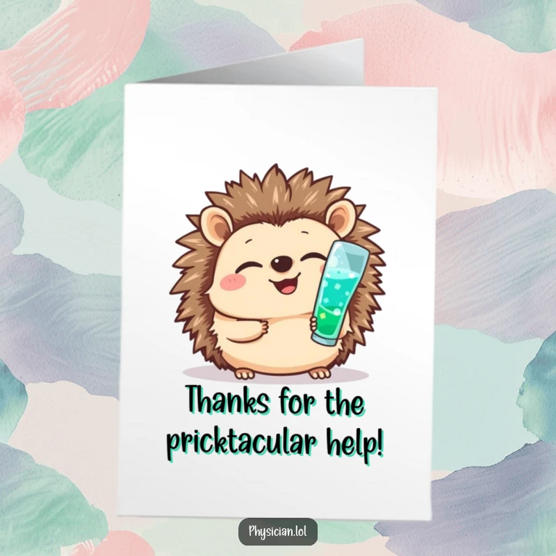 Funny Free Printable Thank You Card: A giggling hedgehog offering a cheerful medical shot, conveying thanks with playful care.