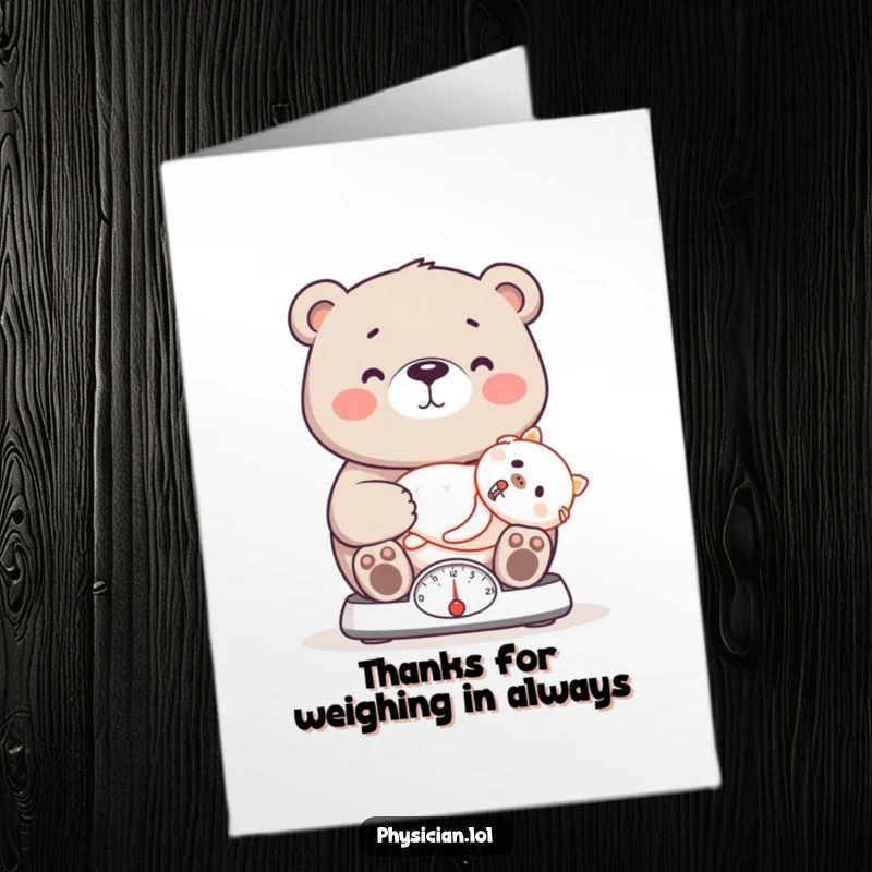 Funny Free Printable Bear Thank You Card with a proud doctor bear weighing a patient on a scale, ready to download.