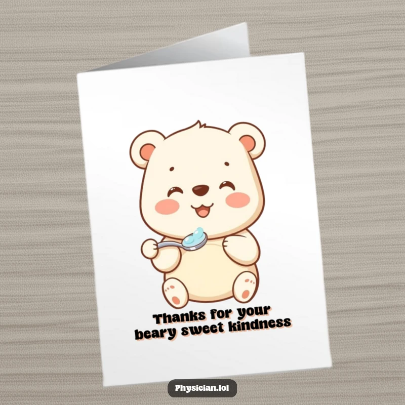 Funny Free Printable Bear Doctor Card: Kind bear offers medicine, a humorous thank you card for showing gratitude.