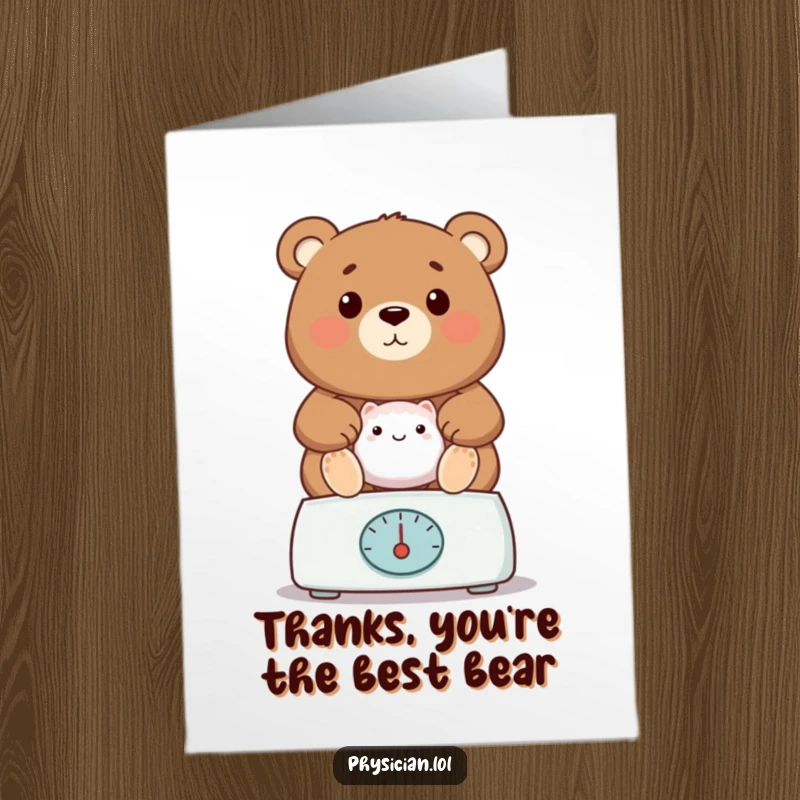 Funny Free Printable Thank You Card: Bear doctor weighing a patient, expressing humorous gratitude for care.