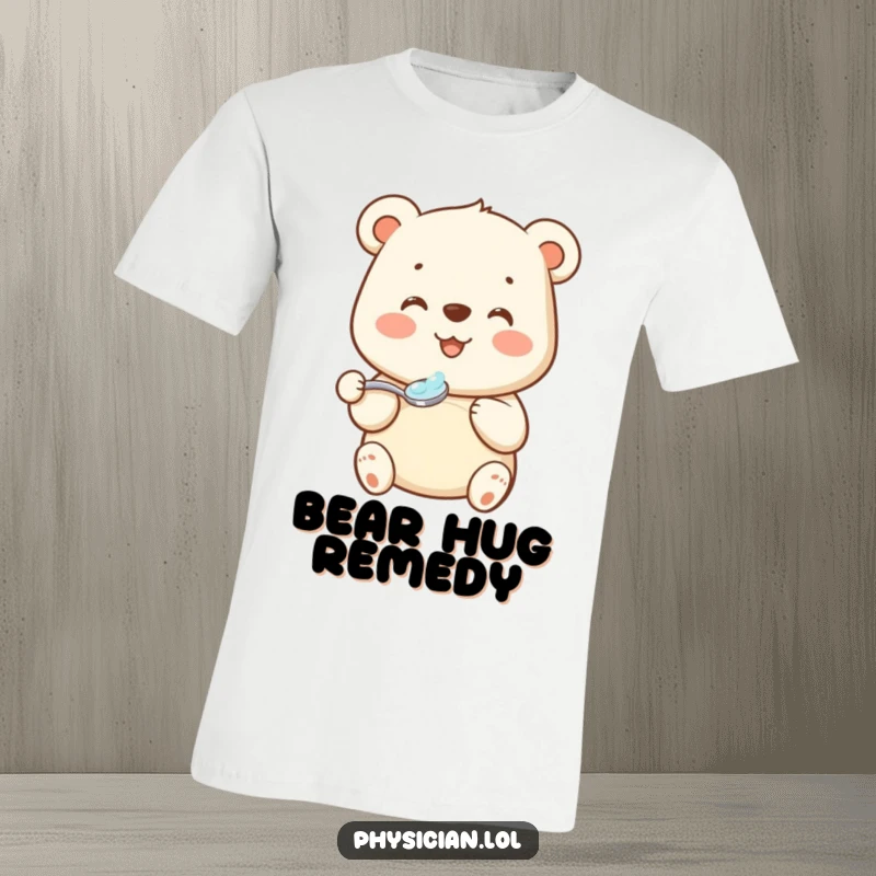 Funny bear medicine t-shirt featuring a beaming bear with a spoonful of medicine, conveying kindness and humor with grace.