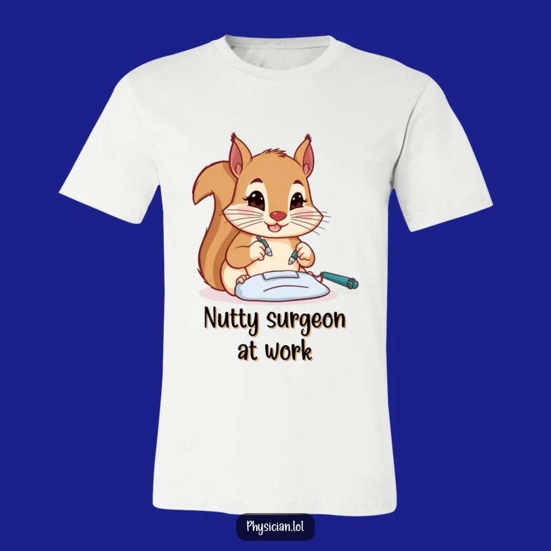 Funny Squirrel Surgeon T-Shirt - Quirky Medical Humor Tee for Acorn Lovers
