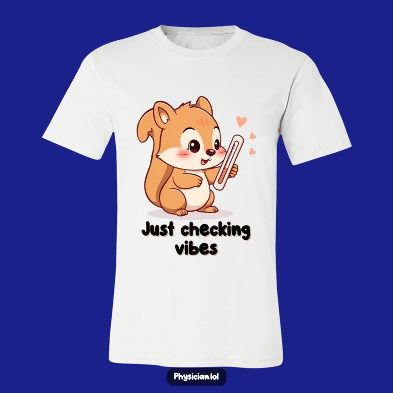 Funny Squirrel Temperature Check T-Shirt: A Comical Outfit for Any Occasion!