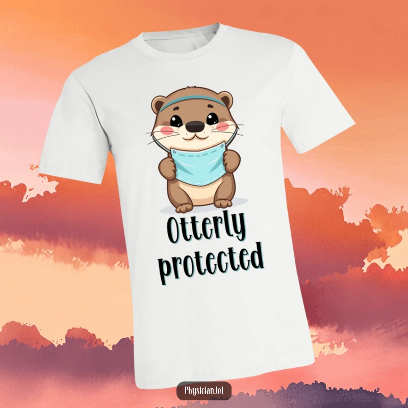 Funny Otter Doctor T-Shirt depicting a playful otter wearing a small medical mask, emphasizing safety and otterly humor.