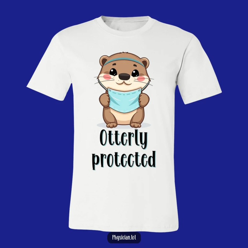 Funny Otter Doctor T-Shirt: Playful mask, cute and safe, a fun and funny gift for animal lovers.